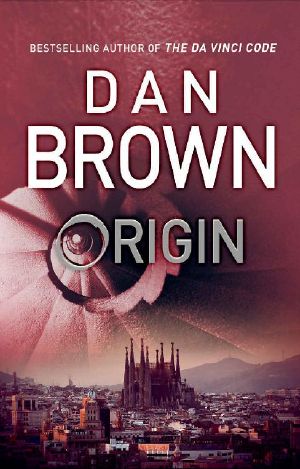 [Robert Langdon 05] • Origin · (Robert Langdon Book 5)